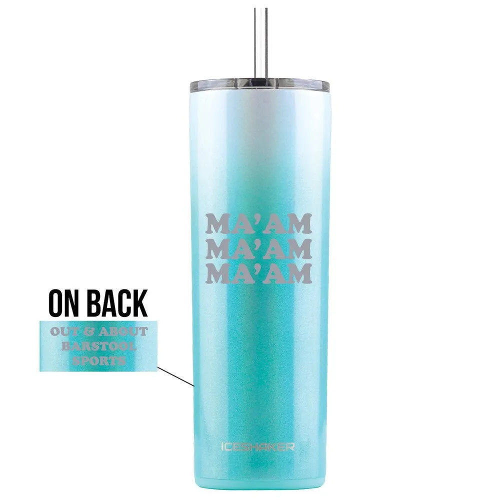 Ma'am 20oz Skinny Tumbler