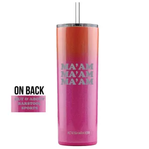 Ma'am 20oz Skinny Tumbler